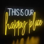 Happy Place Neon Sign